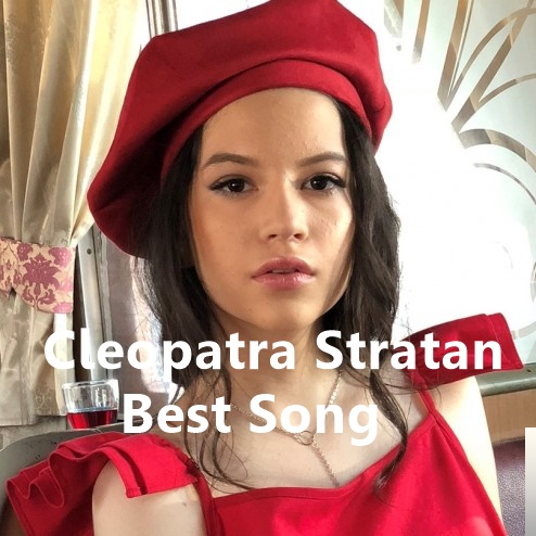 Cleopatra Stratan Best