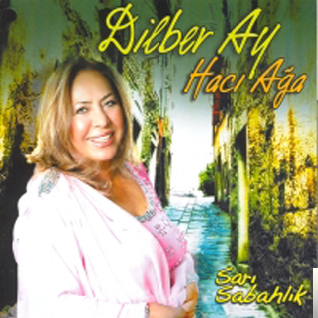 Hacı Ağa/Sarı Sabahlık (2007)