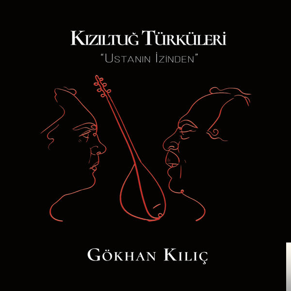 Kızıltuğ Türküleri (2018)