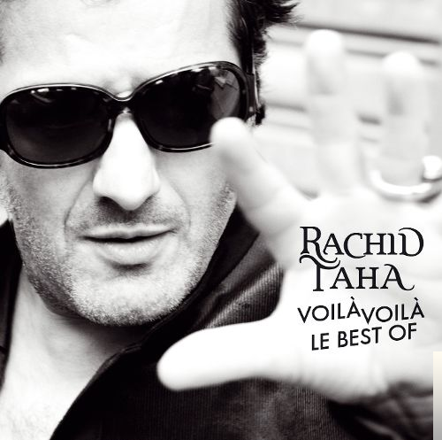 Rachid Taha Best Song