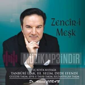 Zenciri Meşk (2017)