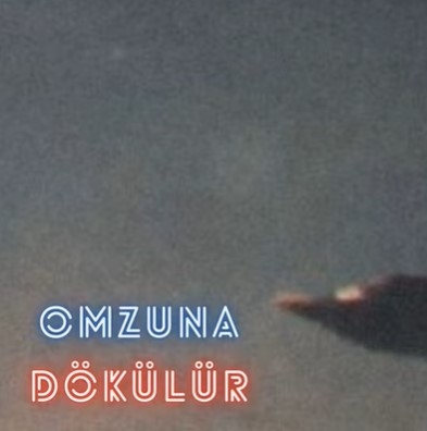 Omzuna Dökülür (2021)