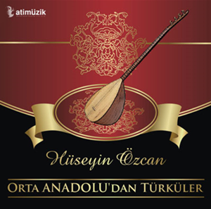 Orta Anadolu'dan Türküler (2009)