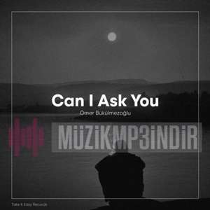Can I Ask You (2023)