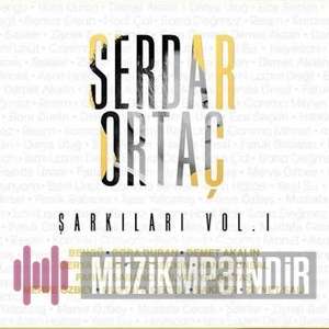 Serdar Ortaç Şarkıları Vol 1 (2022)