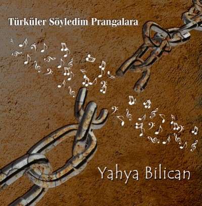 Türküler Söyledim Prangalara (2020)