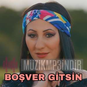 Boşver Gitsin (2022)